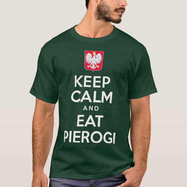 Camiseta Mantenha Calma E Coma Pierogi, Águia Branca Polone (Frente)