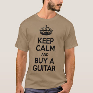 CAMISETA MANTENHA CALMA E COMPRAR GUITAR