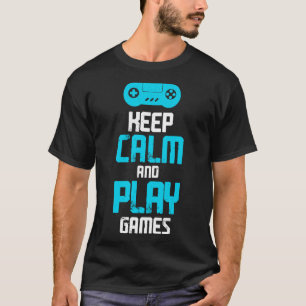 Camiseta Mantenha calma e jogue games