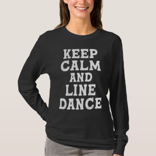 Camiseta Mantenha Calma E Linha Dance Country Music Line Da