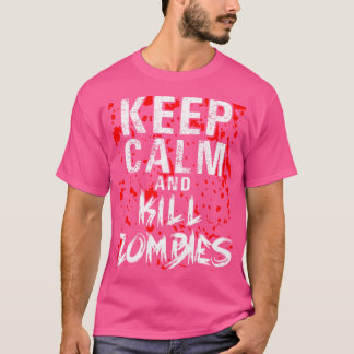Camiseta Mantenha Calma E Matar Zombies No Halloween Zombie