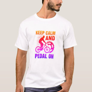 Camiseta Mantenha Calma E Pedal Engraçado em bicicleta