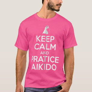 Camiseta Mantenha Calma E Pratique Aikido Aikido Mart Japon