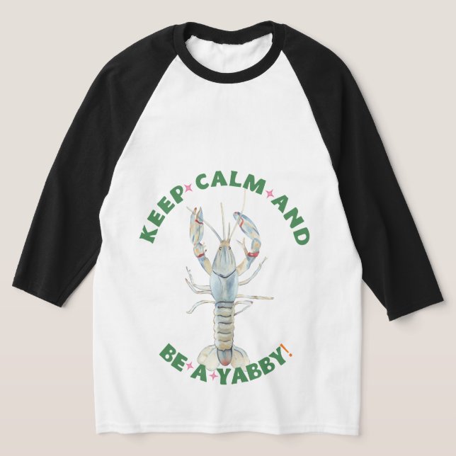Camiseta MANTENHA CALMA E SEJA UM YABBY" T-Shirt masculina  (Postura )