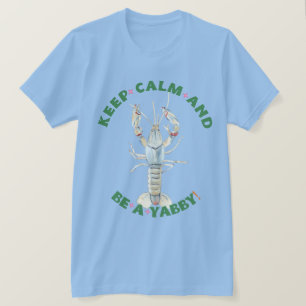 Camiseta MANTENHA CALMA E SEJA UM YABBY" T-Shirt masculina 