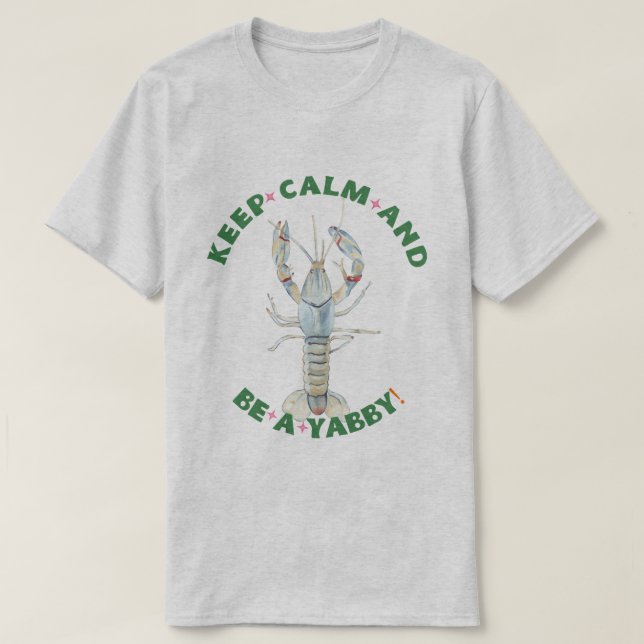 Camiseta MANTENHA CALMA E SEJA UM YABBY" T-Shirt masculina  (Frente do Design)