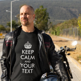 CAMISETA MANTENHA CALMA E SEU TEXTO