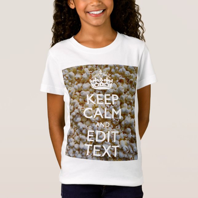 Camiseta MANTENHA CALMA E seu texto em pipoca (Frente)