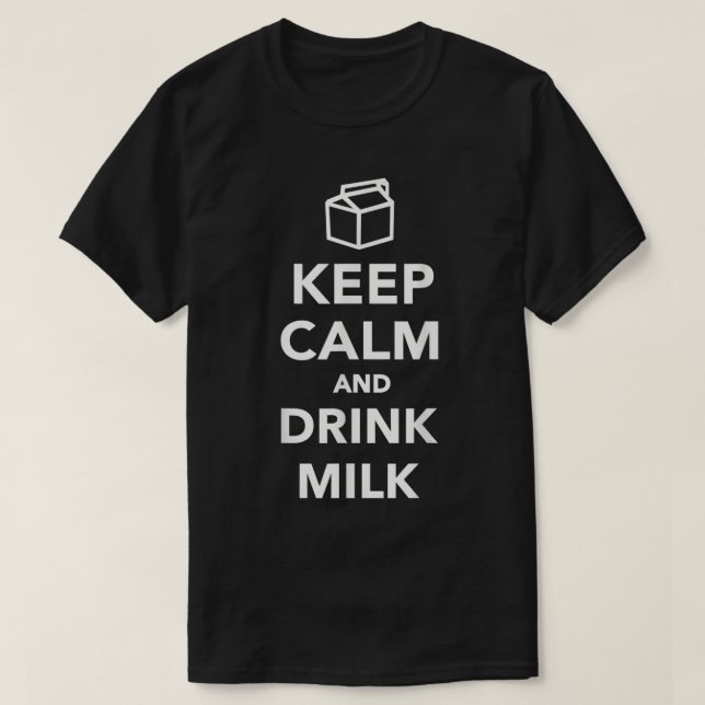 Camiseta Mantenha Calmo Beba Desenho de Leite (Frente do Design)