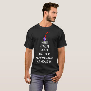 Camiseta Mantenha calmo deixe o punho norueguês ele orgulh