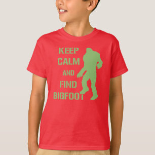 Camiseta Mantenha calmo e achado Bigfoot