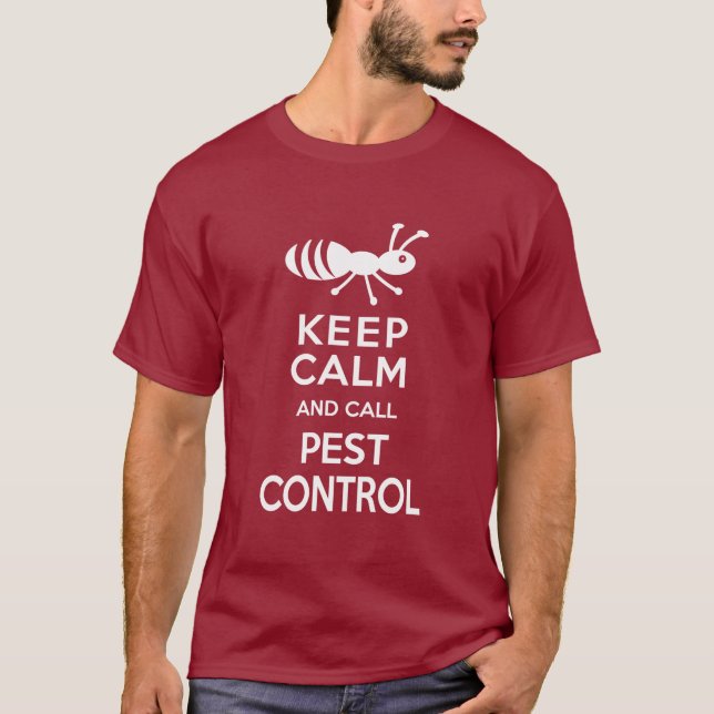Camiseta Mantenha calmo e chame o controlo de pragas (Frente)