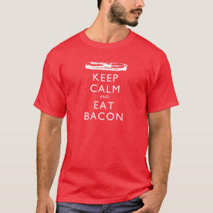 Camiseta Mantenha calmo e coma o bacon