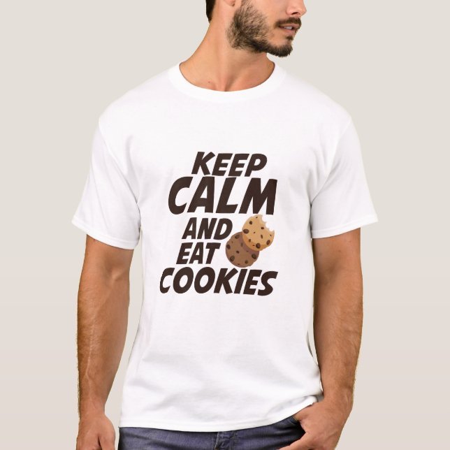 Camiseta Mantenha calmo e coma o T 1 dos biscoitos (Frente)