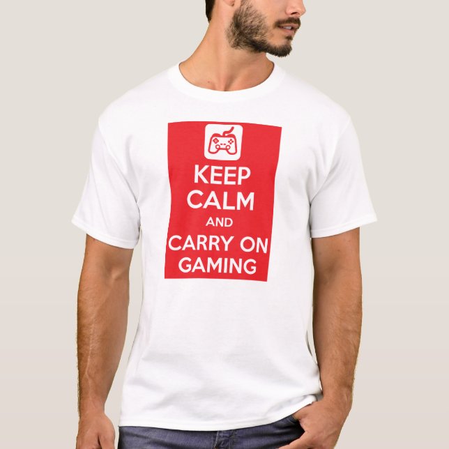 Camiseta Mantenha calmo e continue o jogo (Frente)