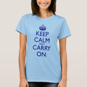 Camiseta Mantenha calmo e continue o texto dos azuis