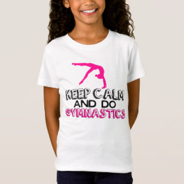 Camiseta Mantenha calmo e faça a ginástica
