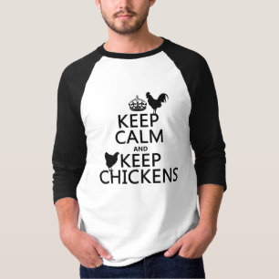 Camiseta Mantenha calmo e mantenha galinhas (alguma cor do