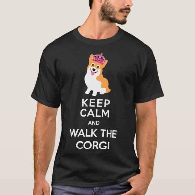 Camiseta Mantenha Calmo E Passeie A Princesa Corgi (Frente)