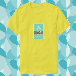 Camiseta Mantenha Calmo, Jogue Coisas