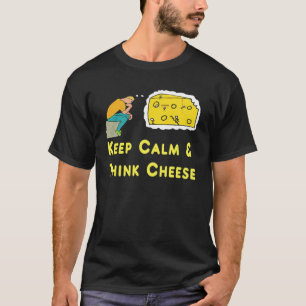 Camiseta Mantenha Calmo Queijo