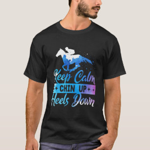 Camiseta Mantenha Calmo Queixo Para Cima Saltos De Cavalo E