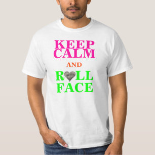 CAMISETA MANTENHA CARA CALMA E DO ROLO