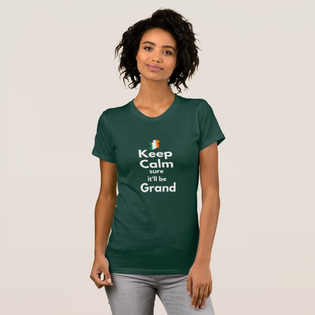 Camiseta Mantenha certo calmo ele será t-shirt grande - (Frente Completa)