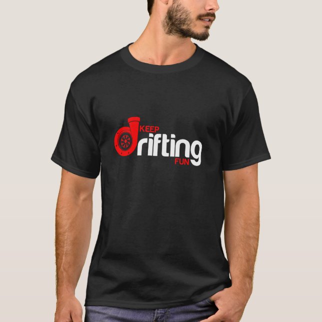 Camiseta Mantenha derivar o divertimento (Frente)