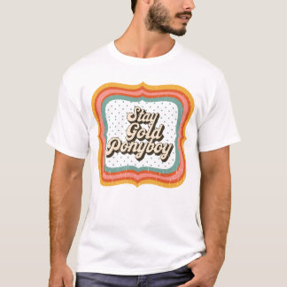 Camiseta Mantenha Dourada citação retrô-inspiradora Ponyboy