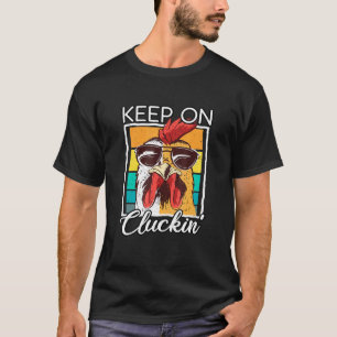 Camiseta Mantenha Em Clucking Estilo De Vintage Retroativo