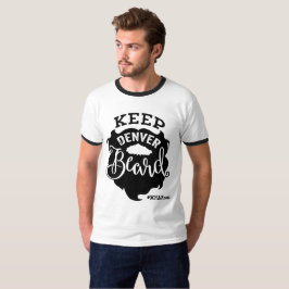 Camiseta "Mantenha homens da barba de Denver" -