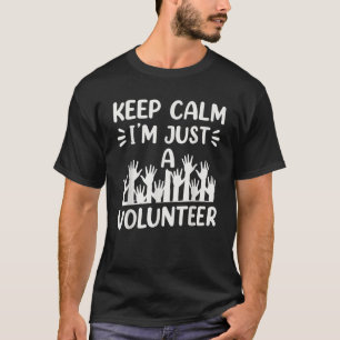 Camiseta Mantenha-me calma, sou apenas um Vo Trabalho Volun