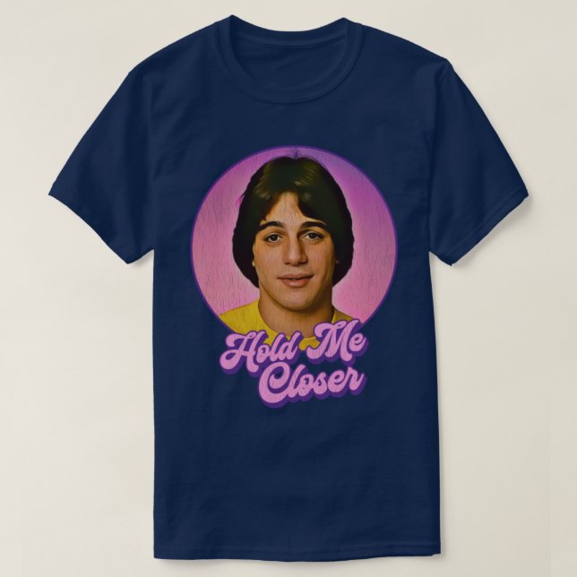 Camiseta Mantenha-Me Mais Perto Tony Danza (Frente do Design)