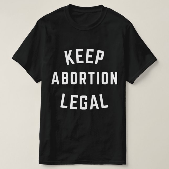 Camiseta Mantenha o aborto - Letras de Bloco Branco Legais (Frente do Design)
