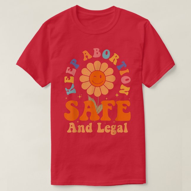 Camiseta Mantenha O Aborto Seguro E Legal Pró-Escolha Femin (Frente do Design)
