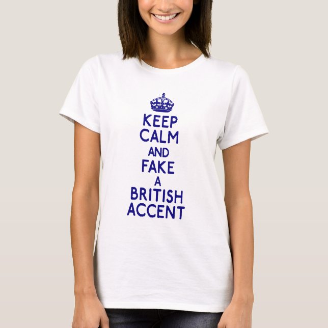 Camiseta mantenha o acento britânico falsificado calmo (Frente)
