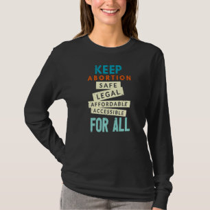 Camiseta Mantenha O Barato Legal Seguro Para O Aborto