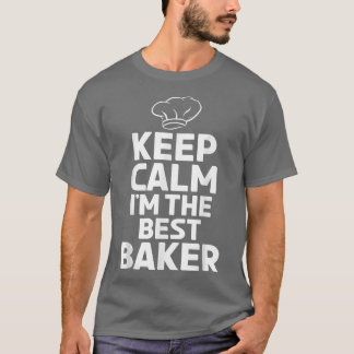 Camiseta Mantenha-o calmo e o melhor padeiro de Cozinhar