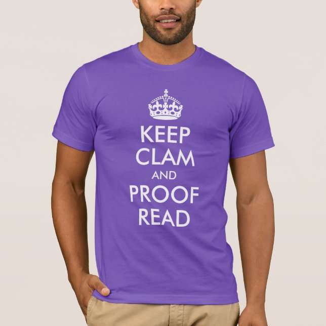 Camiseta Mantenha o Clam e a Prova Lida (Frente)
