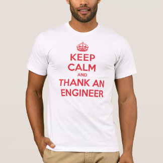 Camiseta Mantenha o engenheiro calmo do obrigado