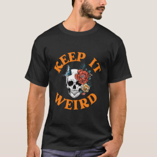 Camiseta Mantenha-o esquisito Morbid Halloween