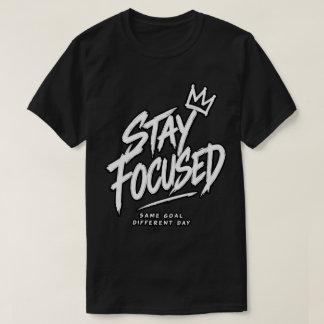 Camiseta Mantenha o Foco Mesmo Objetivo Dia Diferente