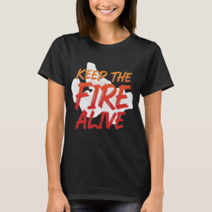 Camiseta Mantenha O Fogo Vivo Motivacional