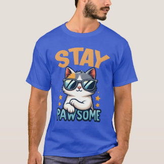 Camiseta Mantenha o Gato Pawsome para um gato dono do Gato,