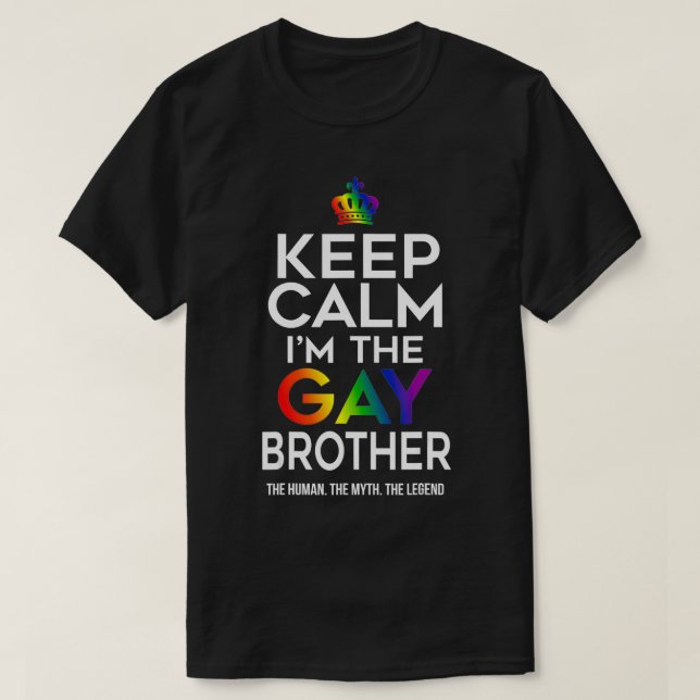 Camiseta Mantenha o Gay Calmo Sinalizador do Orgulho Irmão  (Frente do Design)
