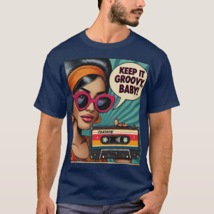 Camiseta Mantenha-o Groovy Baby!