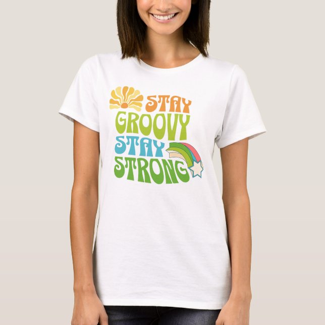 Camiseta Mantenha o Groovy firme na parte traseira (Frente)