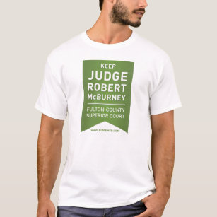 Camiseta Mantenha o juiz Robert McBurney