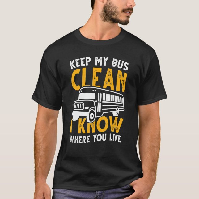 Camiseta Mantenha O Meu Ônibus Limpo Eu Sei Onde Vive O Ôni (Frente)
